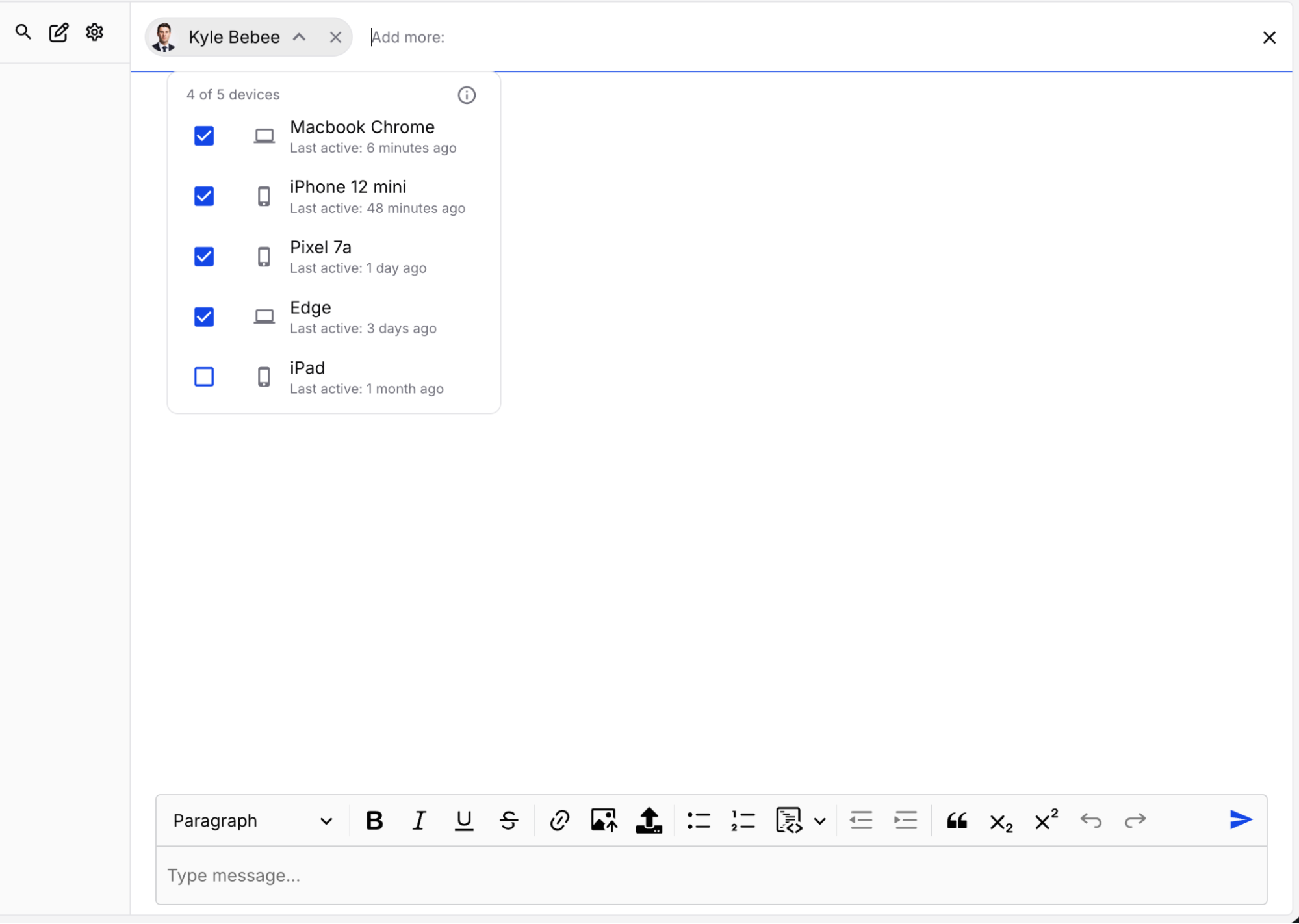 Select recipients and their devices, then send a message to start the direct message